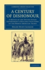 Image for A Century of Dishonour : A Sketch of the United States Government&#39;s Dealings with Some of the North American Tribes