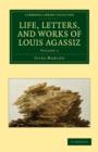 Image for Life, Letters, and Works of Louis Agassiz