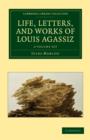 Image for Life, Letters, and Works of Louis Agassiz 2 Volume Set 2 Volume Set