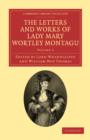 Image for The Letters and Works of Lady Mary Wortley Montagu
