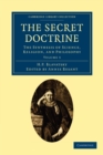 Image for The Secret Doctrine : The Synthesis of Science, Religion, and Philosophy