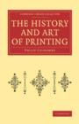 Image for The History and Art of Printing