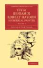 Image for Life of Benjamin Robert Haydon, Historical Painter