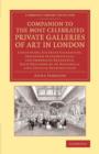 Image for Companion to the Most Celebrated Private Galleries of Art in London