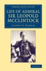 Image for Life of Admiral Sir Leopold McClintock, K.C.B., D.C.L., L.L.D., F.R.S., V.P.R.G.S.