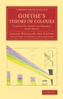 Image for Goethe&#39;s Theory of Colours : Translated from the German, with Notes