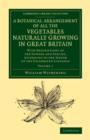 Image for A Botanical Arrangement of All the Vegetables Naturally Growing in Great Britain