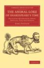 Image for The Animal-Lore of Shakespeare&#39;s Time