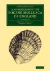 Image for A Monograph of the Eocene Mollusca of England 2 Volume Set