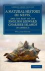 Image for A Natural History of Nevis, and the Rest of the English Leeward Charibee Islands in America