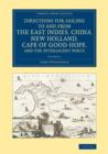 Image for Directions for Sailing to and from the East Indies, China, New Holland, Cape of Good Hope, and the Interjacent Ports