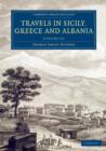Image for Travels in Sicily, Greece and Albania 2 Volume Set