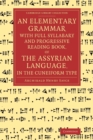 Image for An Elementary Grammar with Full Syllabary and Progresssive Reading Book, of the Assyrian Language, in the Cuneiform Type