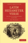 Image for Latin Hexameter Verse : An Aid to Composition; with Key
