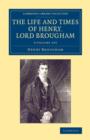 Image for The Life and Times of Henry Lord Brougham 3 Volume Set : Written by Himself