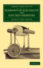 Image for Elements of Electricity and Electro-Chemistry