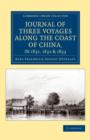 Image for Journal of Three Voyages along the Coast of China, in 1831, 1832 and 1833