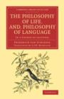 Image for The philosophy of life  : and, Philosophy of language