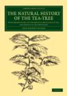 Image for The Natural History of the Tea-Tree