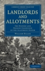 Image for Landlords and allotments  : the history and present condition of the allotment system