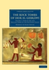 Image for The rock tombs of Deir el GebrawiVolume 1