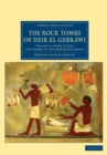 Image for The rock tombs of Deir el GebrawiVolume 2
