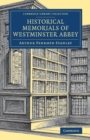 Image for Historical Memorials of Westminster Abbey