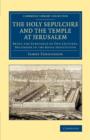 Image for The Holy Sepulchre and the Temple at Jerusalem