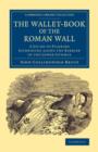 Image for The Wallet-Book of the Roman Wall