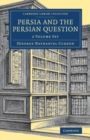 Image for Persia and the Persian Question 2 Volume Set