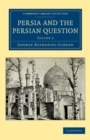 Image for Persia and the Persian Question