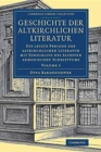 Image for Geschichte der altkirchlichen Literatur