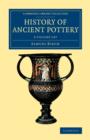 Image for History of Ancient Pottery 2 Volume Set
