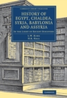 Image for History of Egypt, Chaldea, Syria, Babylonia and Assyria