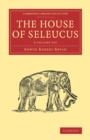 Image for The House of Seleucus 2 Volume Set