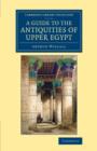 Image for A Guide to the Antiquities of Upper Egypt