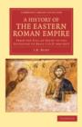 Image for A History of the Eastern Roman Empire
