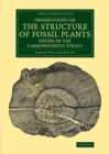 Image for Observations on the structure of fossil plants found in the carboniferous strata