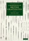 Image for A Monograph of British Graptolites: Volume 1, Text