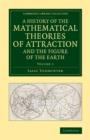 Image for A History of the Mathematical Theories of Attraction and the Figure of the Earth