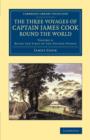 Image for The three voyages of Captain James Cook round the worldVolume 3,: Being the first of the second voyage