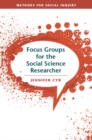 Image for Focus Groups for the Social Science Researcher