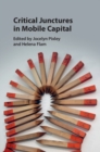 Image for Critical Junctures in Mobile Capital