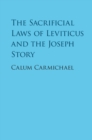 Image for Sacrificial Laws of Leviticus and the Joseph Story