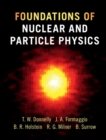 Image for Foundations of Nuclear and Particle Physics