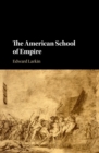 Image for American School of Empire