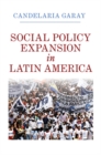 Image for Social Policy Expansion in Latin America