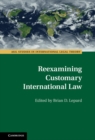 Image for Reexamining customary international law
