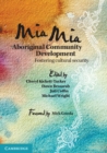 Image for Mia mia Aboriginal community development: fostering cultural security