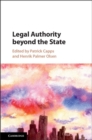 Image for Legal authority beyond the state